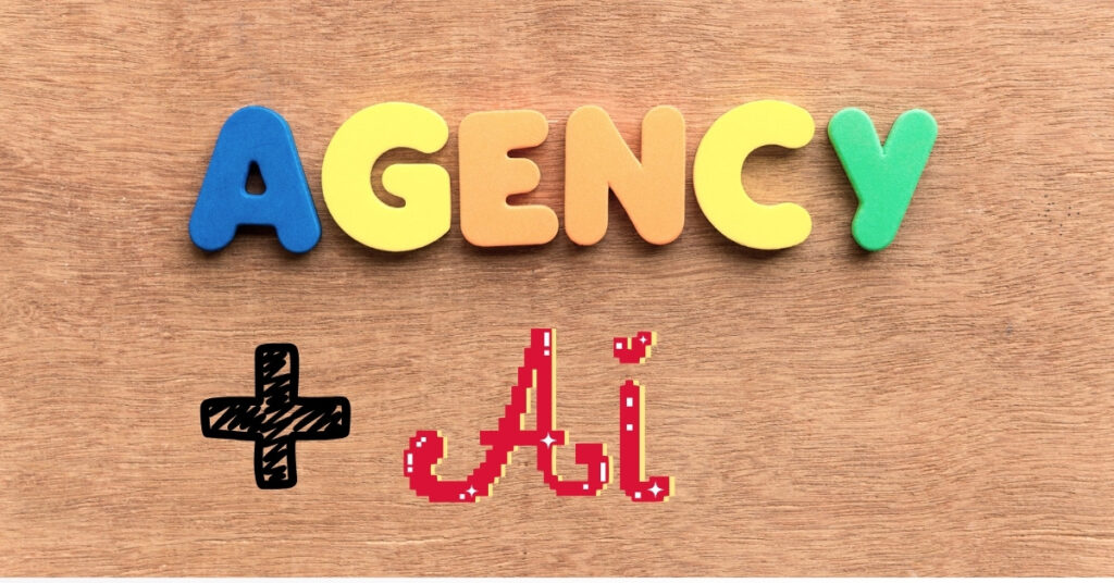 Colorful letters spelling “AGENCY” with a playful “+ AI” symbol, representing how to use AI tools for agencies aiming to evolve.