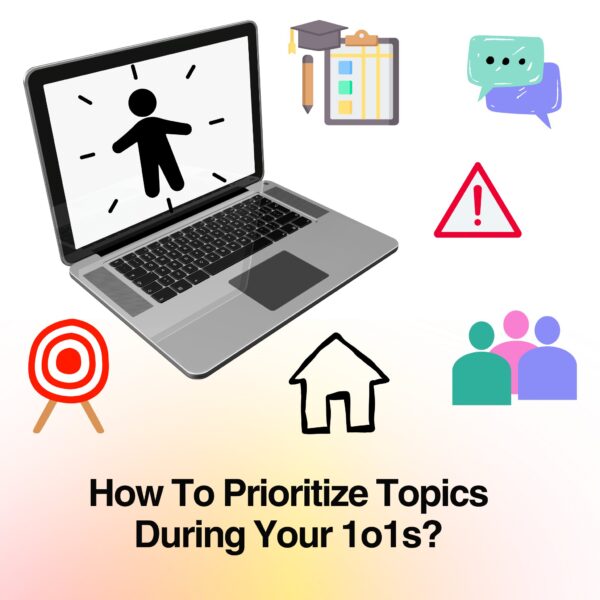 Visual showing a laptop with a centered figure surrounded by icons representing key one on one meeting topics—career, home, priorities, goals, and feedback—highlighting the importance of personalized One on One Meeting Templates.