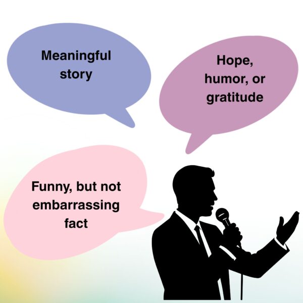 Public Presentation Tips – silhouette of a speaker with three speech bubbles showing “meaningful story,” “hope, humor, or gratitude,” and “funny, but not embarrassing fact”