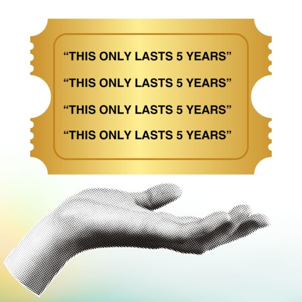 Golden ticket with “This Only Lasts 5 Years” and an open hand, symbolizing limited-time free stuff for college students